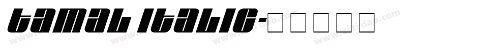 Tamal Italic字体转换